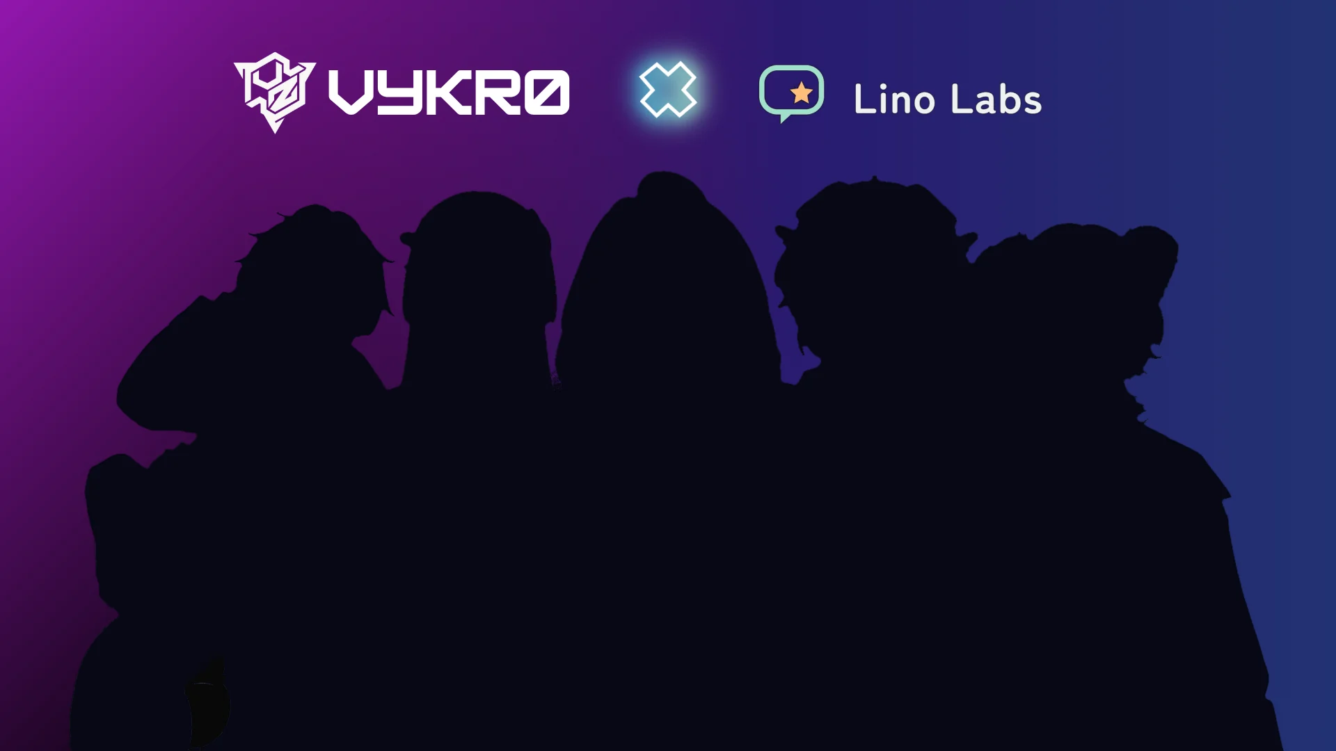 Team VYKRØ × Lino Labs の集合絵（メンバーはシルエット）